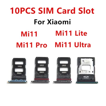 10PCS сим карти адаптери за Xiaomi 11 Pro Lite Mi11 Ultra тава гнездо слот притежателя чип чекмедже замени ремонт жилища части